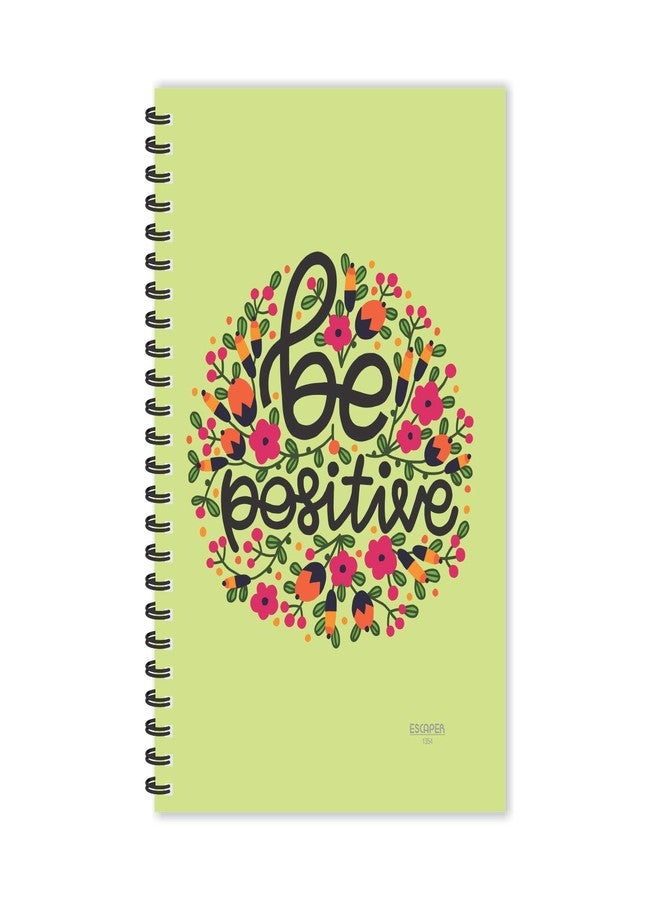 ESCAPER Be Positive Diary, Ruled - A5 Size - 8.5 x 5.5 inches Designer Motivational Diary, Motivational Quotes Diary, Diary Notepad, Diary for Office, Diary for Gift - Image 1