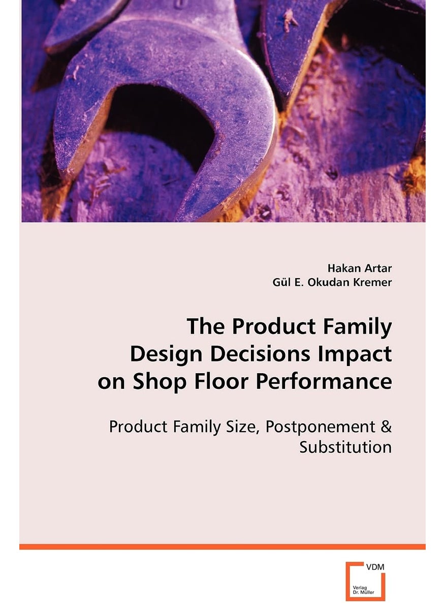 The Product Family Design Decisions Impact on Shop Floor Performance  - Image 1