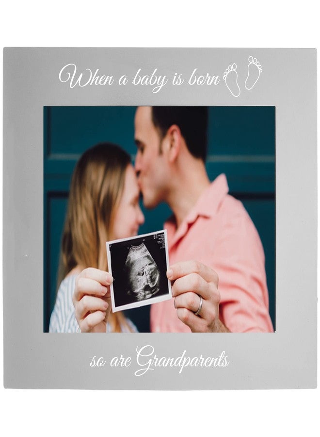 CustomGiftsNow When a Baby is Born so are Grandparents Anodized Aluminum Hanging/Tabletop Group Family New Baby Child Photo Picture Gray Frame (4x6-inch Horizontal) - Image 1