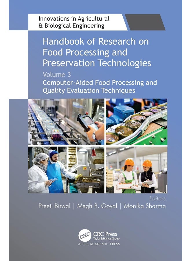 Handbook of Research on Food Processing and Preservation Technologies: Volume 3: Computer-Aided Food Processing and Quality Evaluation Techniques 