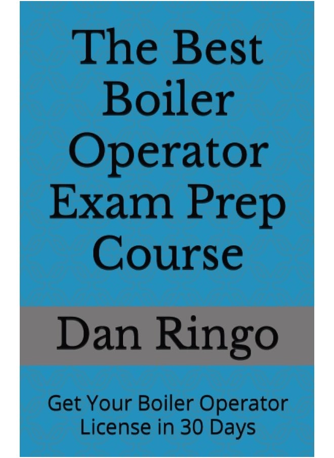 null - The Best Boiler Operator Exam Prep Course: Get Your Boiler Operator License in 30 Days - Image 1