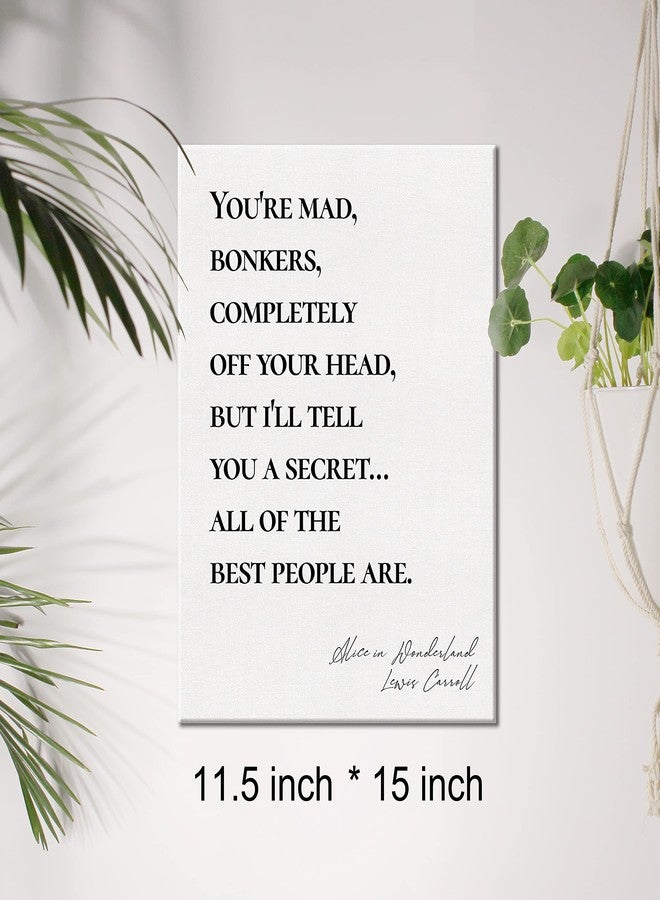 JerLoe Canvas Wall Art Inspirational Alice In Wonderland Quote You're Mad Bonkers Canvas Print Positive Canvas Painting Home Bedroom Wall Decor Framed Gift 12x15 Inch - Image 2