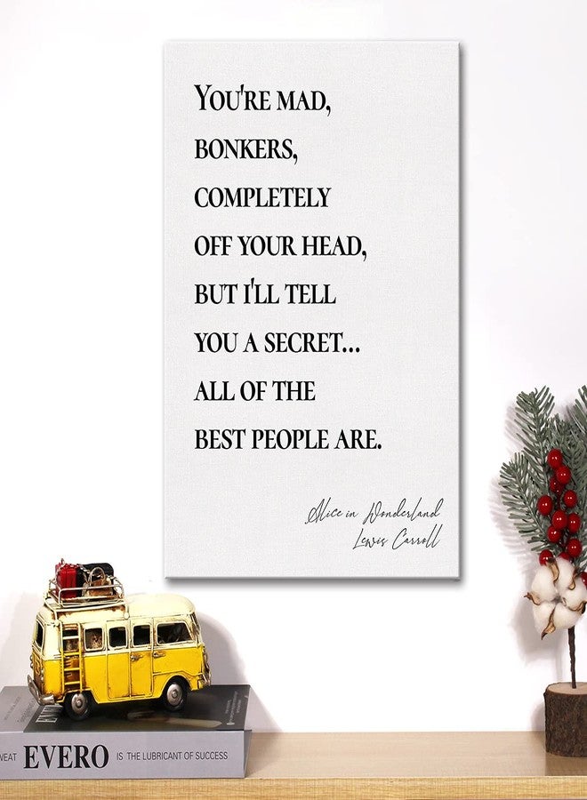 JerLoe Canvas Wall Art Inspirational Alice In Wonderland Quote You're Mad Bonkers Canvas Print Positive Canvas Painting Home Bedroom Wall Decor Framed Gift 12x15 Inch - Image 5