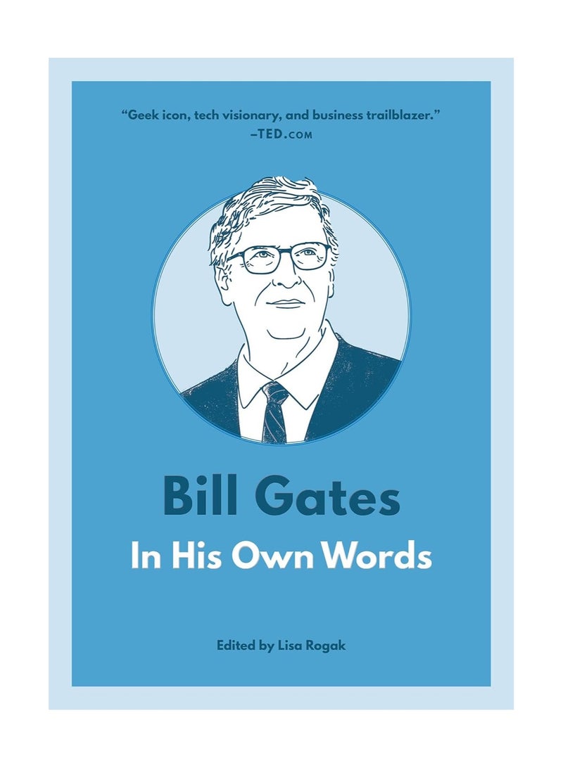 Bill Gates In His Own Words Paperback 