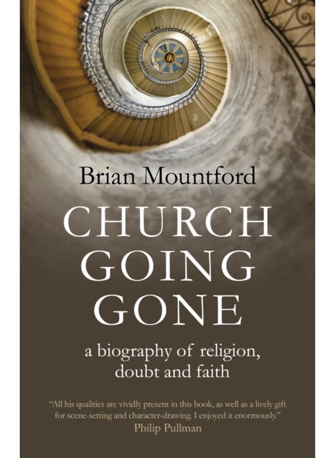 Church Going Gone a biography of religion doubt and faith - Paperback