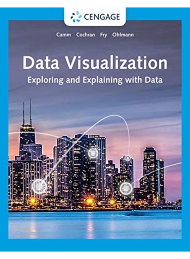 Data Visualization Exploring and Explaining with Data - Paperback