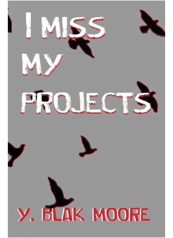 I MISS MY PROJECTS  - Image 1