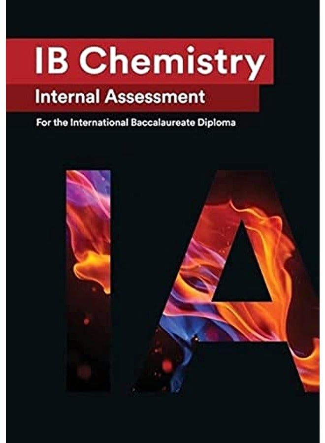 Ib Chemistry Internal Assessment [Ia] Seven Excellent Ia For The International Baccalaureate [Ib] D 