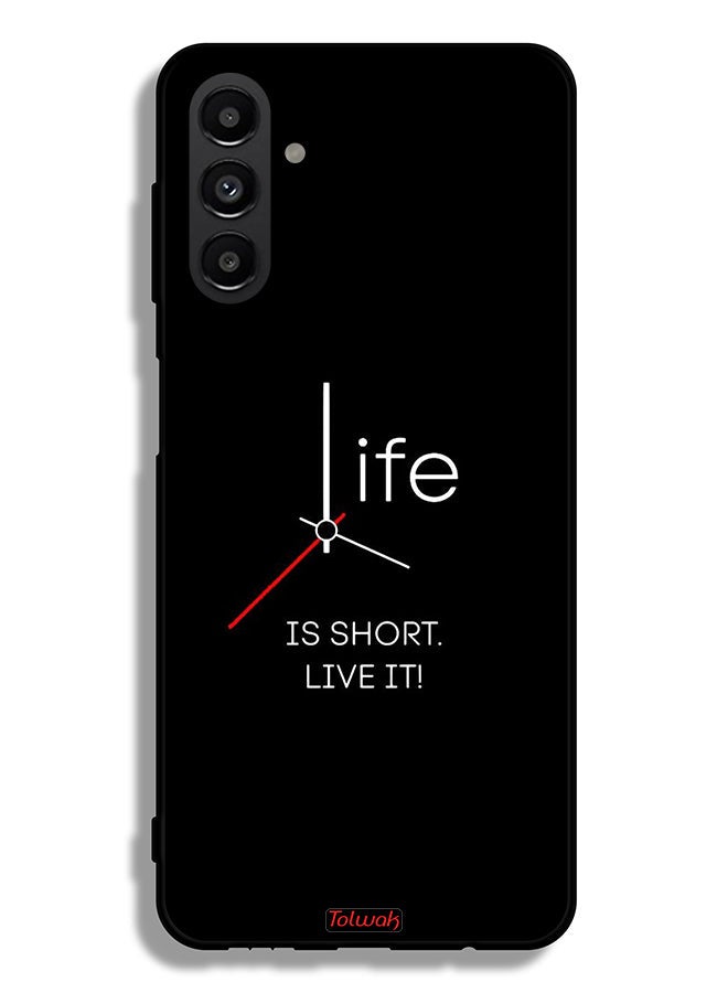 Tolwak Samsung Galaxy A13 5G Protective Case Cover Life Is Short Live It - Image 1