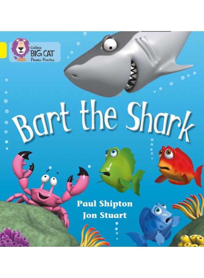 Bart the Shark : Band 03/Yellow