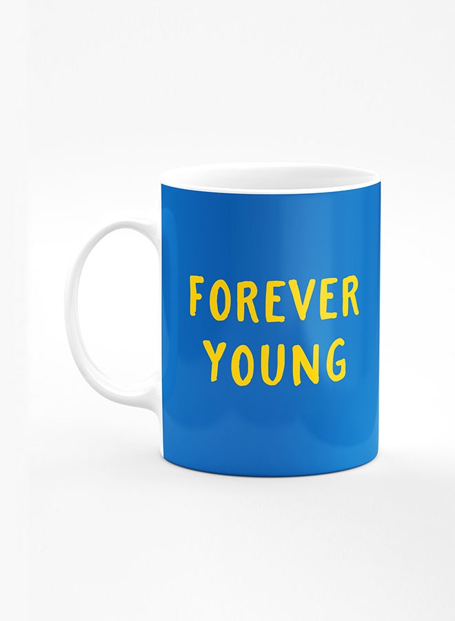 Stylizedd Designer Printed Coffee Mug with Heavy Duty Handle 11oz Ceramic Personalised Gift Mugs Cup [Microwave Safe & Dishwasher Proof] - Forever young - Image 1