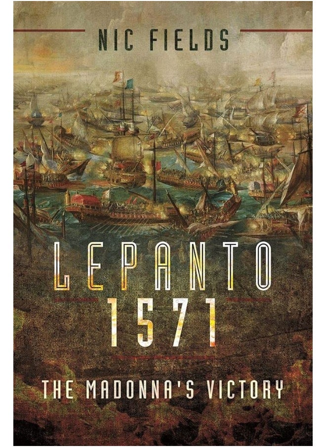 Lepanto 1571: The Madonna's Victory