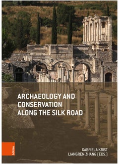 Archaeology and Conservation Along the Silk Road  - Image 3