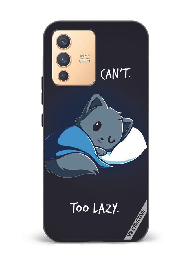 VR CREATIVE Protective Case Cover For Vivo V23 5G Sorry Cant Too Lazy Design Multicolour - Image 1