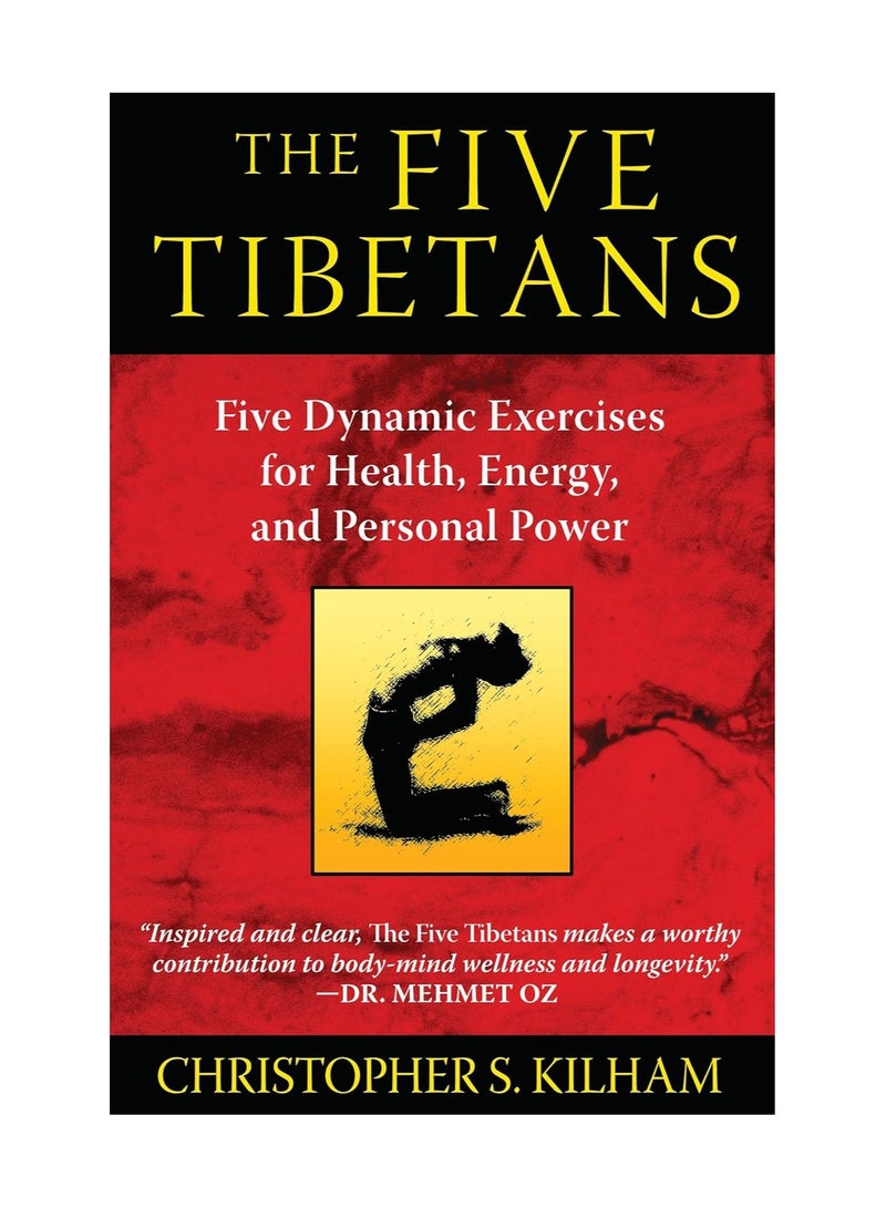 Five Tibetans  Five Dynamic Exercises for Health Energy and Personal Power 