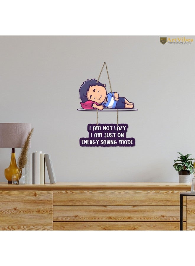 Artvibes Funny Quotes Wooden Wall Hanging with Quote for Home Decor | Office | Gifts | Living Room | Bedroom | Wooden Decorative Items | Modern Decoration | Artworks Wall Hangings (WH_5731N) - Image 3