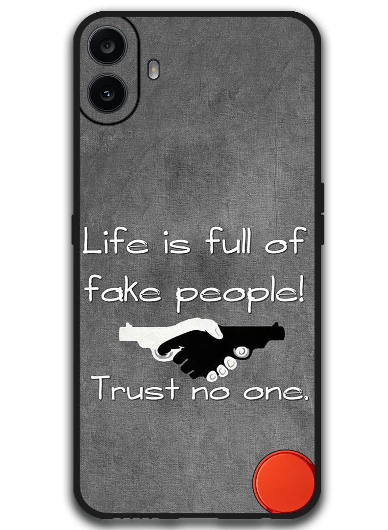 Theodor Protective Case Anti Scratch Shock Proof Bumper Cover For Nothing CMF Phone 1 Life is Full of Fake People - Image 1