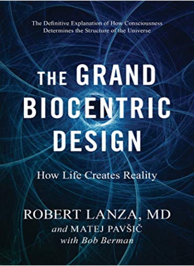 null - The Grand Biocentric Design: How Life Creates Reality - Image 1