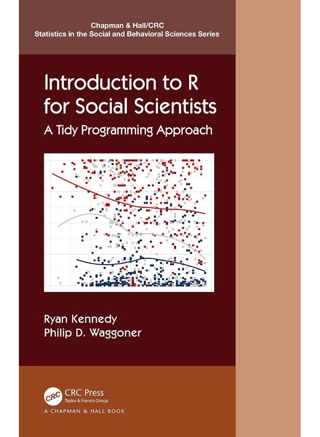 Introduction to R for Social Scientists: A Tidy Programming Approach