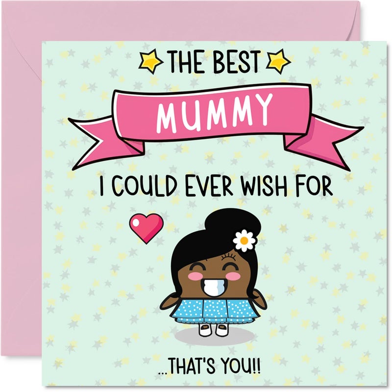 Stuff4 Mummy Birthday Card - The Best I Could Ever Wish For - Happy Birthday Card for Mummy from Son Daughter  5.7 Inch Cute Bday Greeting Cards - Image 1