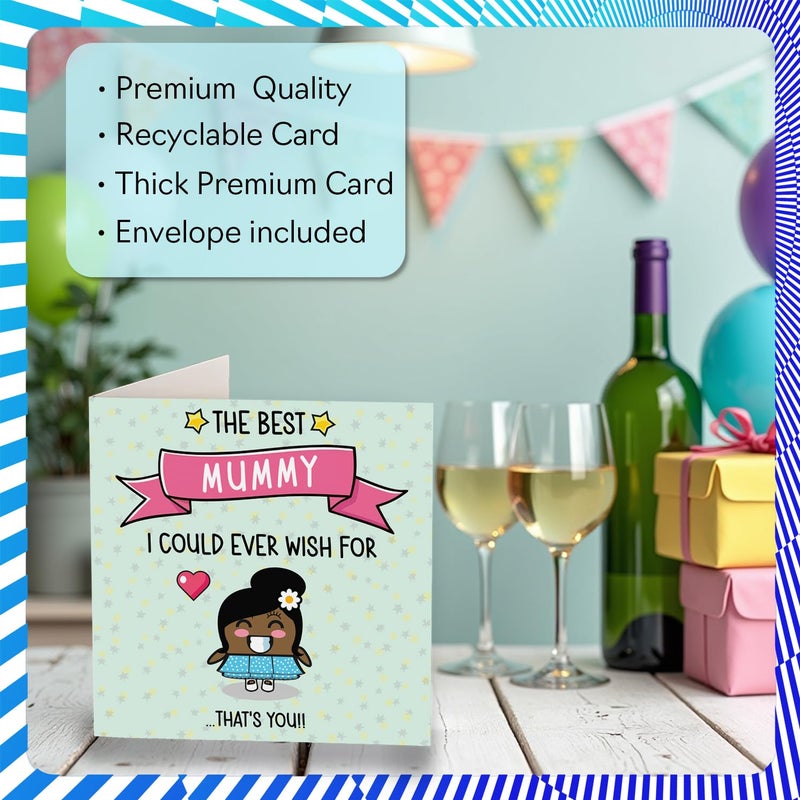 Stuff4 Mummy Birthday Card - The Best I Could Ever Wish For - Happy Birthday Card for Mummy from Son Daughter  5.7 Inch Cute Bday Greeting Cards - Image 3