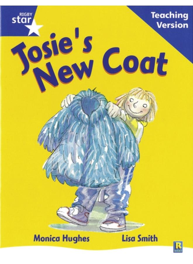Rigby Star Guided Reading Blue Level: Josie's New Coat Teaching Version 