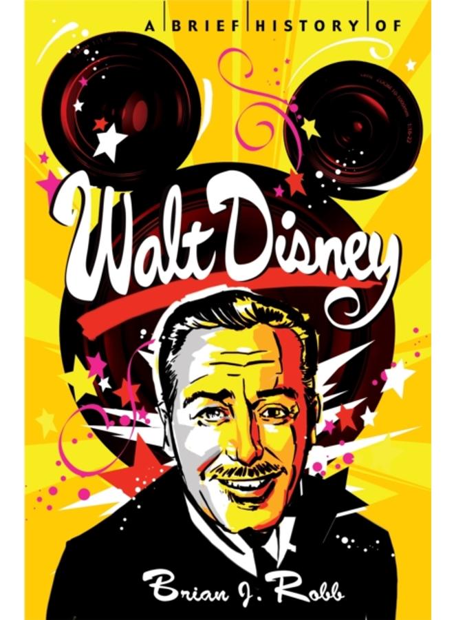 A Brief History of Walt Disney 