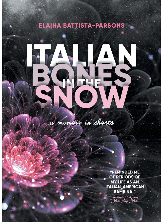 Italian Bones in the Snow: A Memoir in Shorts  - Image 1