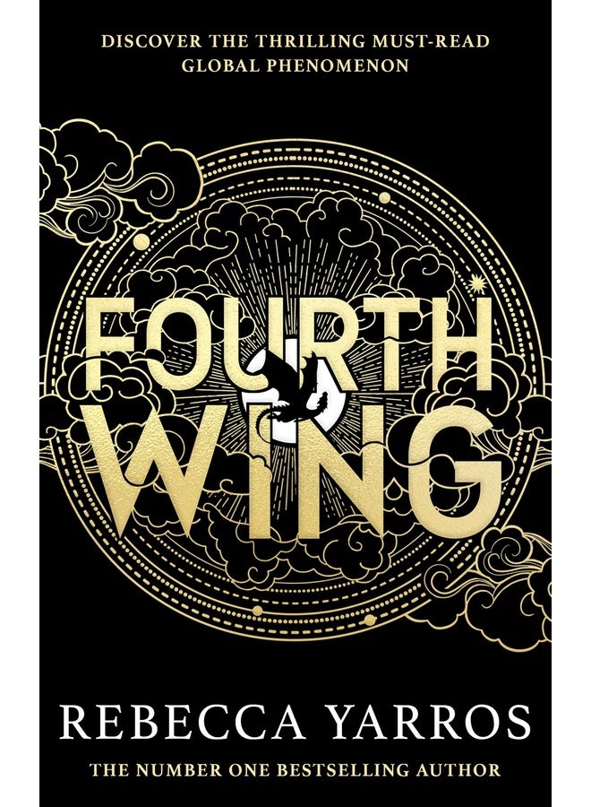 Fourth Wing: DISCOVER THE INSTANT SUNDAY TIMES AND NUMBER ONE GLOBAL BESTSELLING PHENOMENON!* (The Empyrean): DISCOVER THE GLOBAL PHENOMENON THAT EVERYONE CAN'T STOP TALKING ABOUT!