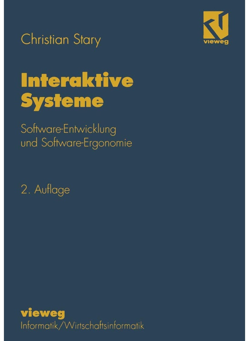 Interaktive Systeme: Software-Entwicklung und Software-Ergonomie 