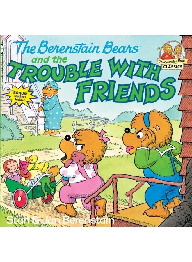 The Berenstain Bears and the Trouble with Friends - Paperback