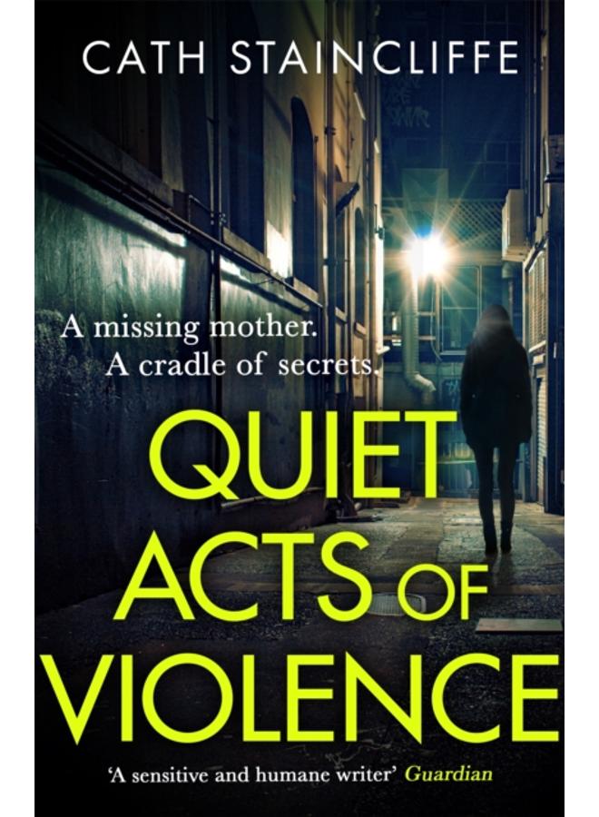 Quiet Acts of Violence 