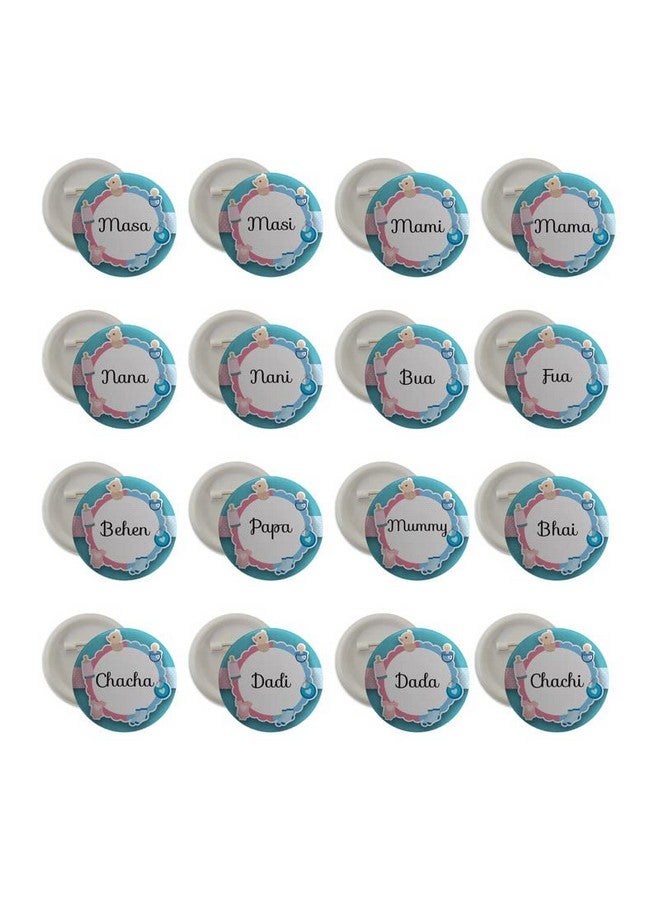 D2C Baby Shower / Birthday Button Badges for Full Family Members Mummy, Papa, Dada, Dadi etc Glossy Finished 58 mm Button Badges Pack 0f 16pcs