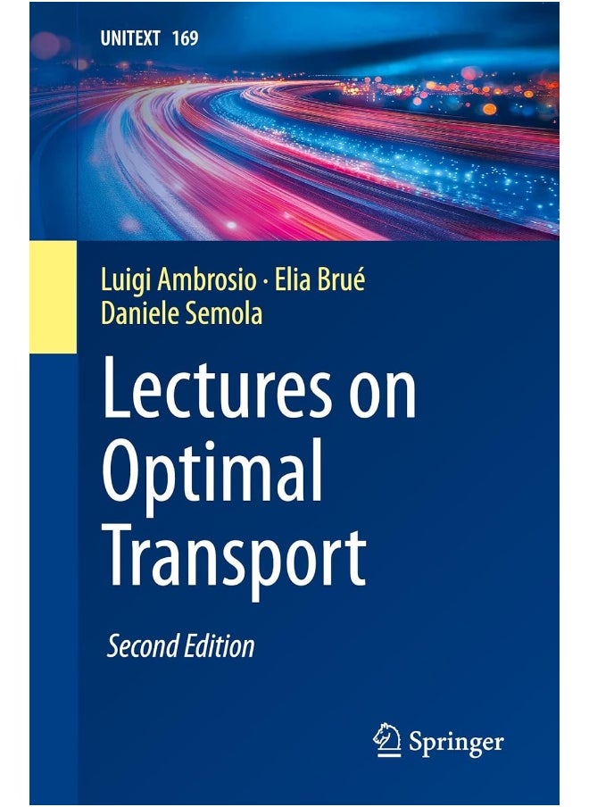 Lectures on Optimal Transport 