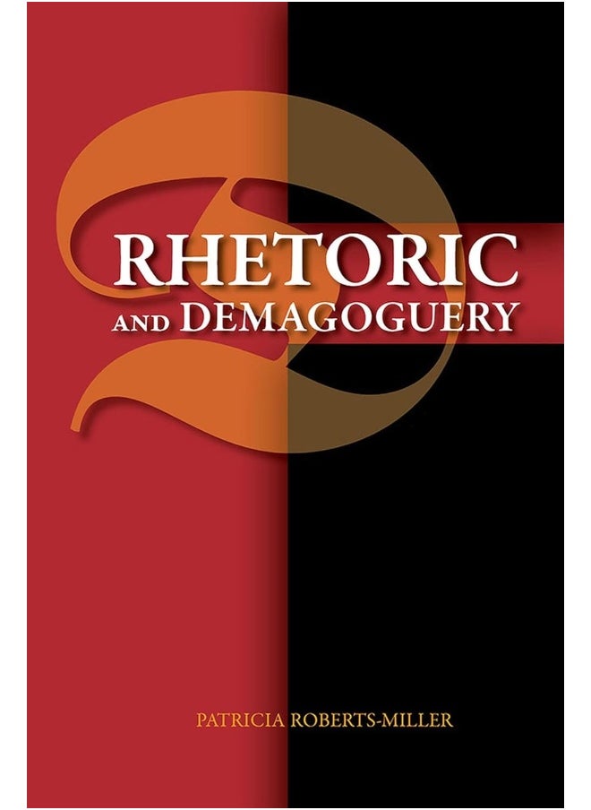Rhetoric and Demagoguery 