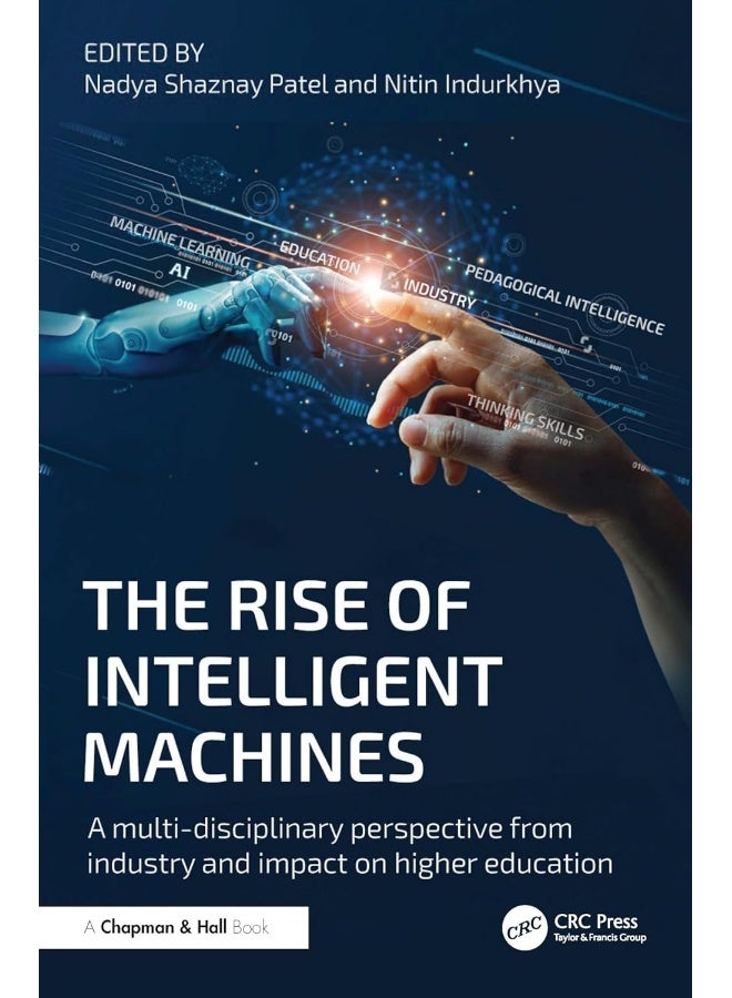 The Rise of Intelligent Machines: A Multi-disciplinary Perspective from Industry and Impact on Higher Education