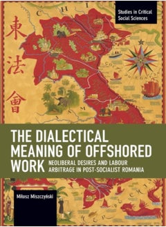 The Dialectical Meaning of Offshored Work 