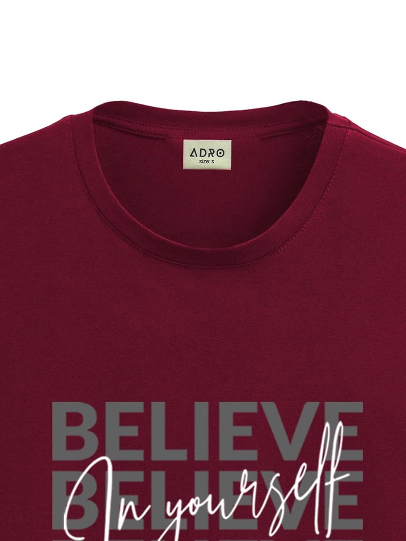 ADRO Men's Maroon Motivational Printed T-Shirt - Believe in Yourself Graphic, Regular Fit, Cotton Lycra Stretch Fabric - Image 2