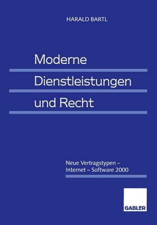 Moderne Dienstleistungen und Recht: Neue Vertragstypen - Internet - Software 2000 - pzsku/Z1748ED94DF16026C4F44Z/45/1749041425/1f81ae5a-37ba-4ecf-ba83-edeaa9d8b35f