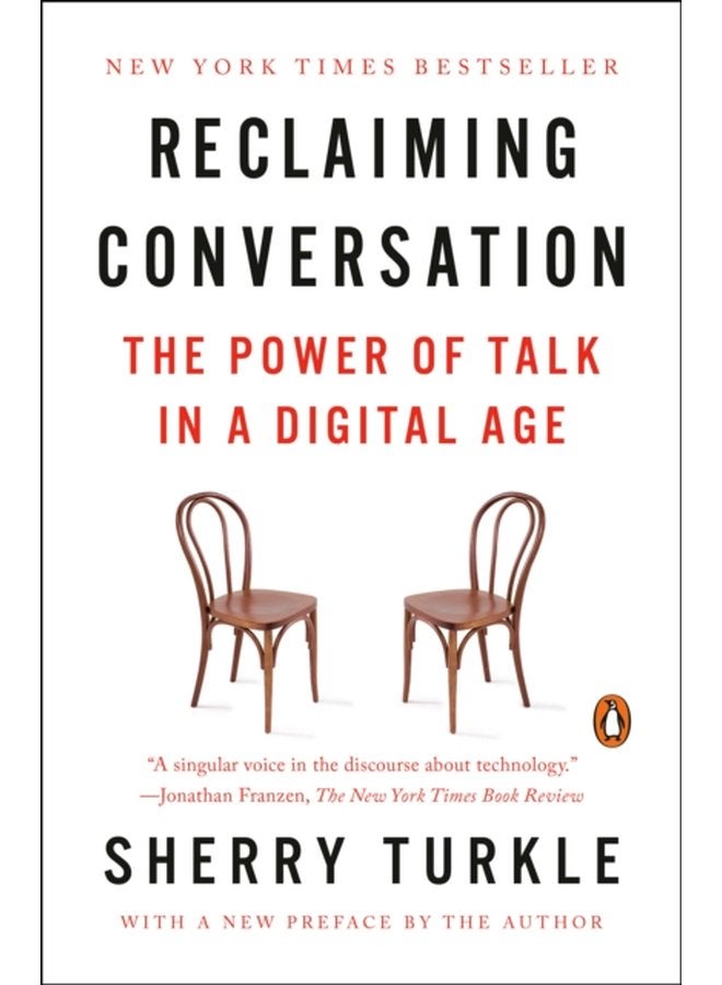 Reclaiming Conversation The Power of Talk in a Digital Age - Paperback