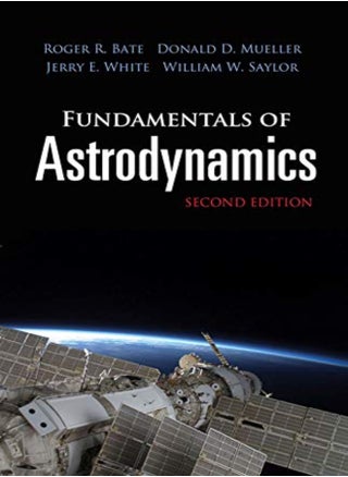 Fundamentals of Astrodynamics: Seco: Second Edition - pzsku/Z174C3B8D8F974E5399BBZ/45/_/1696236743/e138fa21-a87c-4784-a586-013c35bc4283