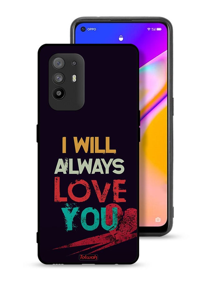 Tolwak Oppo F19 Pro Plus 5G Protective Case Cover I Will Always Love You - Image 1