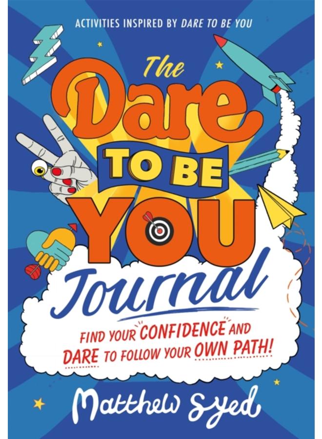 The Dare to Be You Journal 