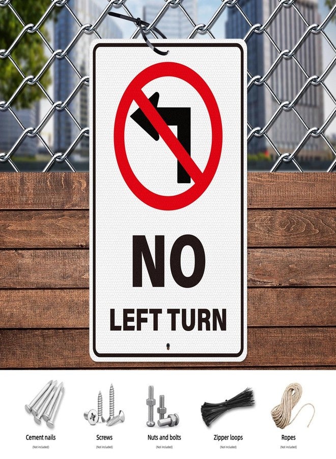 YIKIADA No Left Turn Sign 18 × 12 Inches Engineer Grade Reflective Pre-Drilled Holes Aluminum Traffic Signage for Car Trucks Road Street - Image 5