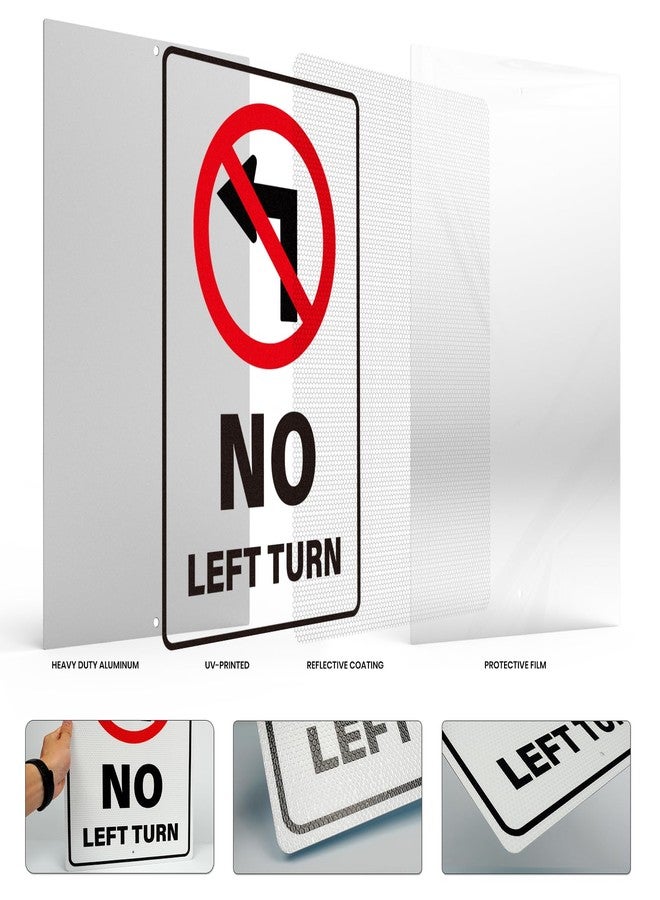 YIKIADA No Left Turn Sign 18 × 12 Inches Engineer Grade Reflective Pre-Drilled Holes Aluminum Traffic Signage for Car Trucks Road Street - Image 3