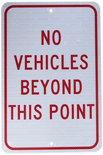 NMC TM143J Traffic Sign, Legend "NO VEHICLES BEYOND THIS POINT", 12" Length x 18" Height, Engineer Grade Prismatic Reflective Aluminum 0.080, Red On White - Image 1