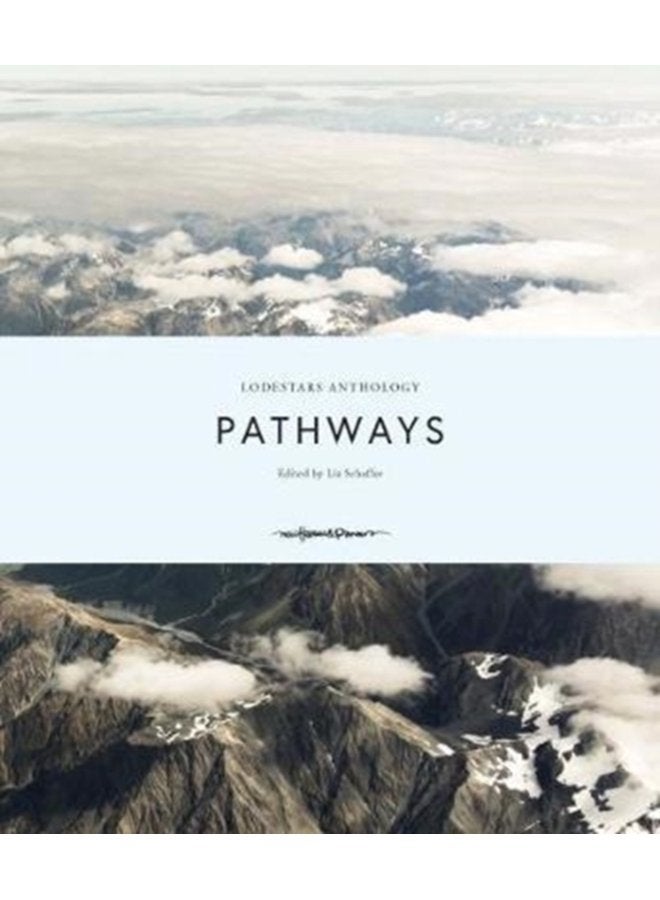 Lodestars Anthology Pathways - Hardback