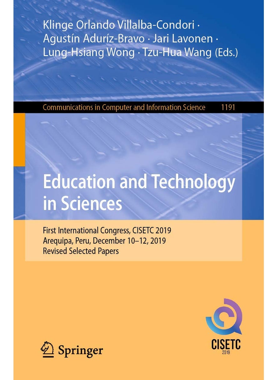 Education and Technology in Sciences: First International Congress, CISETC 2019, Arequipa, Peru, December 10-12, 2019, Revised Selected Papers 