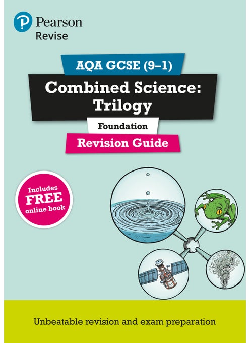 Pearson REVISE AQA GCSE Combined Science: Trilogy (Foundation) Revision Guide: incl. online revision and quizzes - for 2025 and 2026 exams