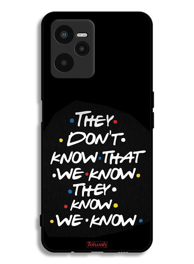 Tolwak Realme C35 Protective Case Cover They Dont Know What We Know They Know We Know - Image 2
